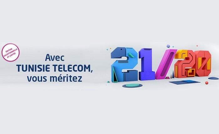 Avec Tunisie Telecom vous méritez 21/20