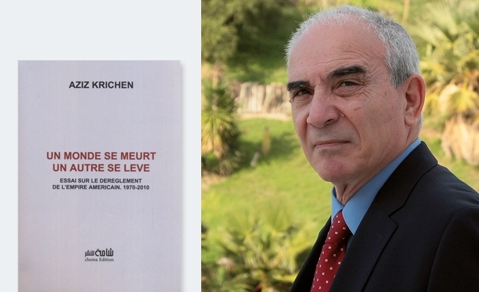 Aziz Krichen: Un monde se meurt, un autre se lève