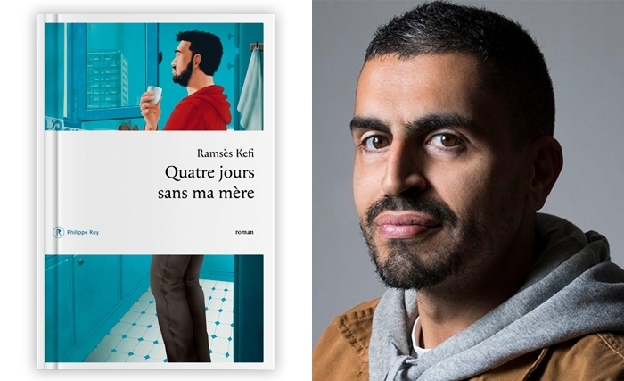Quatre jours sans ma mère le nouveau livre de Ramsès Kéfi Quatre jours sans ma mère le nouveau livre de Ramsès Kéfi