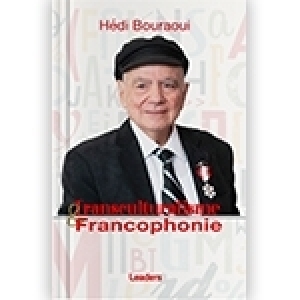 Nicola D’Ambrosio - Une nouvelle lecture du livre de Hédi Bouraoui: Transculturalisme et francophonie Nicola D’Ambrosio - Une nouvelle lecture du livre de Hédi Bouraoui: Transculturalisme et francophonie