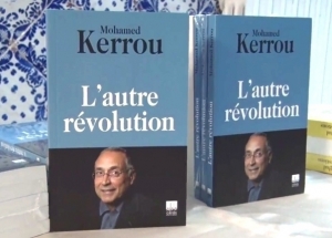 Mohamed Kerrou : pourquoi une autre révolution