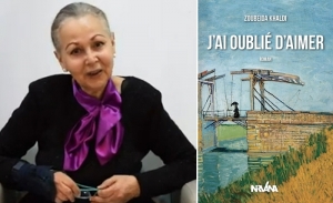 Un roman de Zoubeida Khaldi - «J’ai oublié d’aimer»: Un cri qui n’en finit plus... 